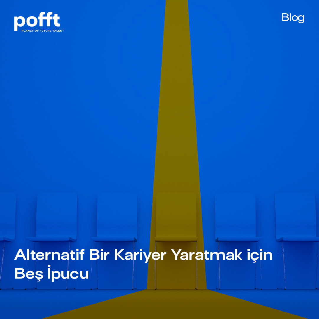 Alternatif bir kariyer yaratmanın yolları: 5 ipucu